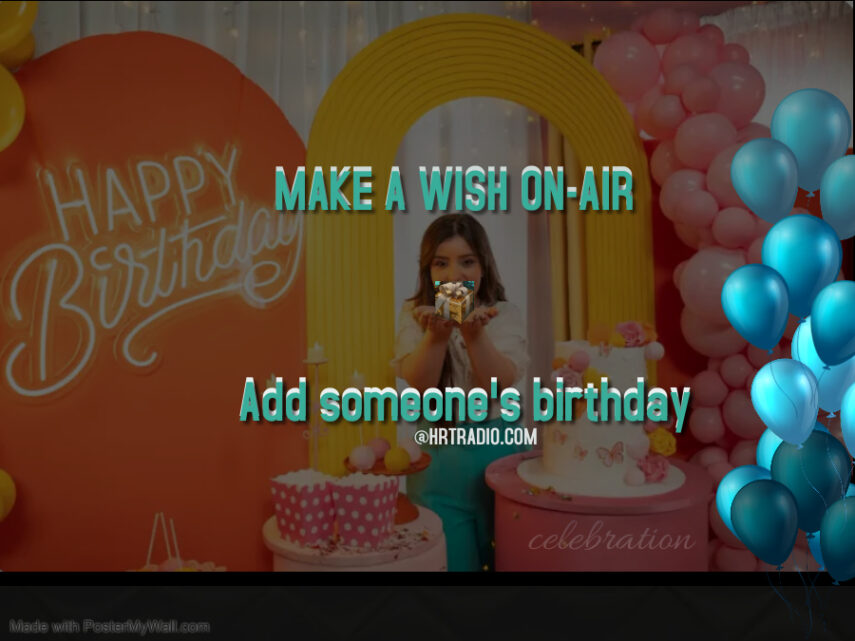 HRT Radio-Healthy Relationship Talk-Happy birthday celebration with Make a Wish on Air.